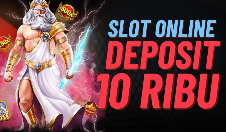 Tips Daftar Akun Slot Deposit 10 Ribu Terpercaya